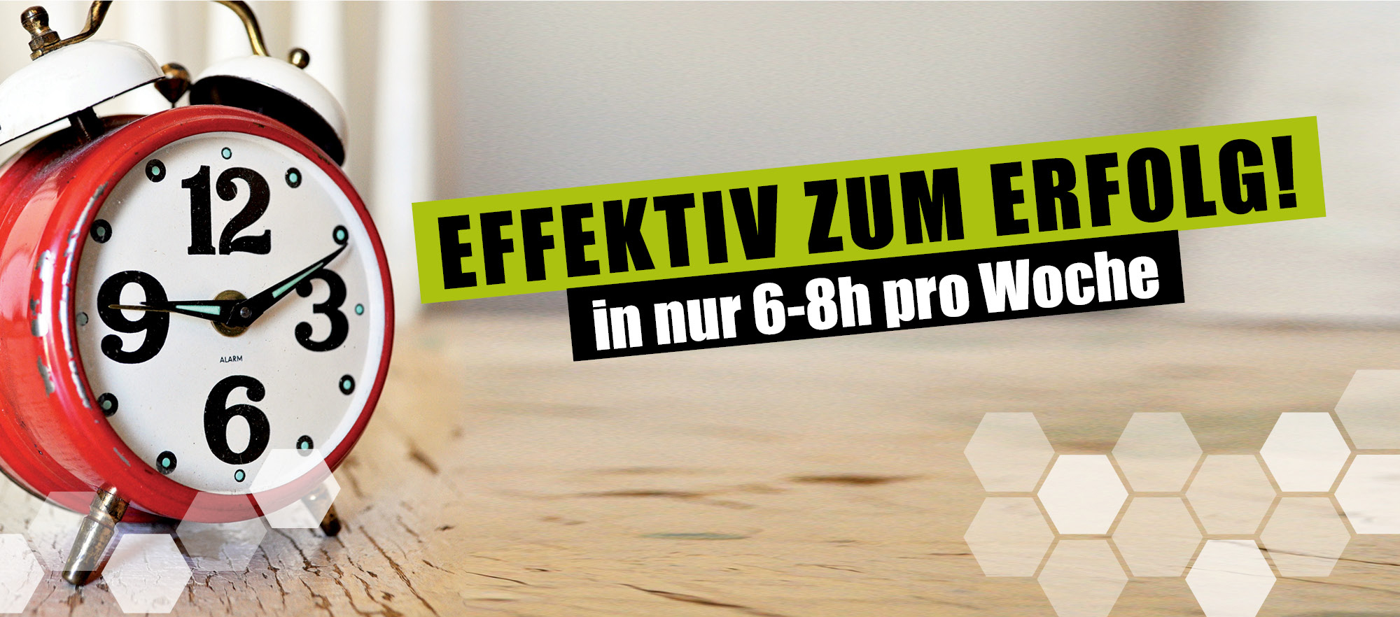 Effektiv zum Erfolg — in nur 6-8h pro Woche